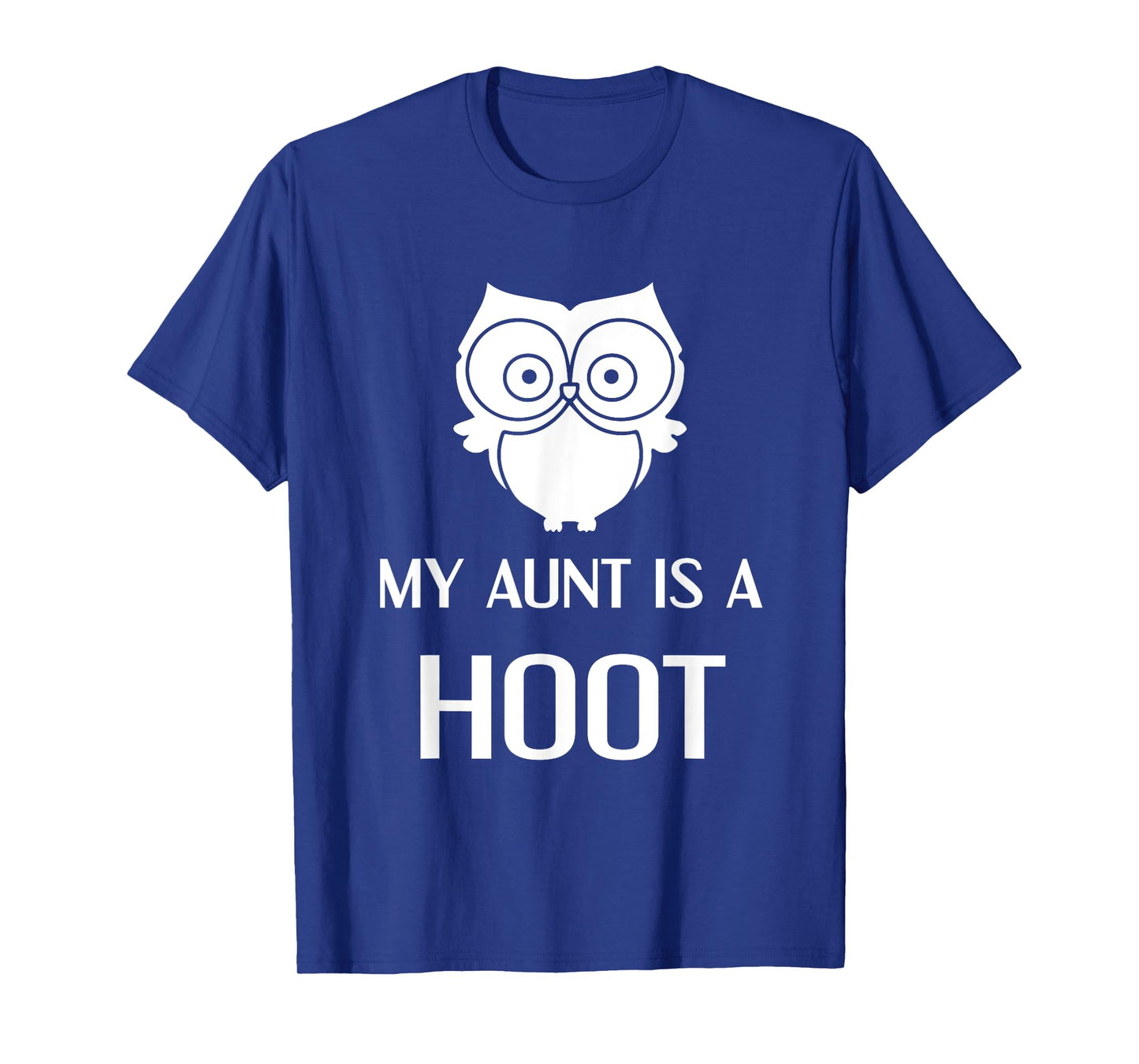 My Aunt is A Hoot Funny Extended Family Owl T-Shirt