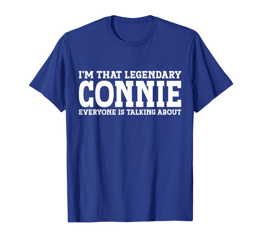Connie Personal Name Women Girl Funny Connie T-Shirt