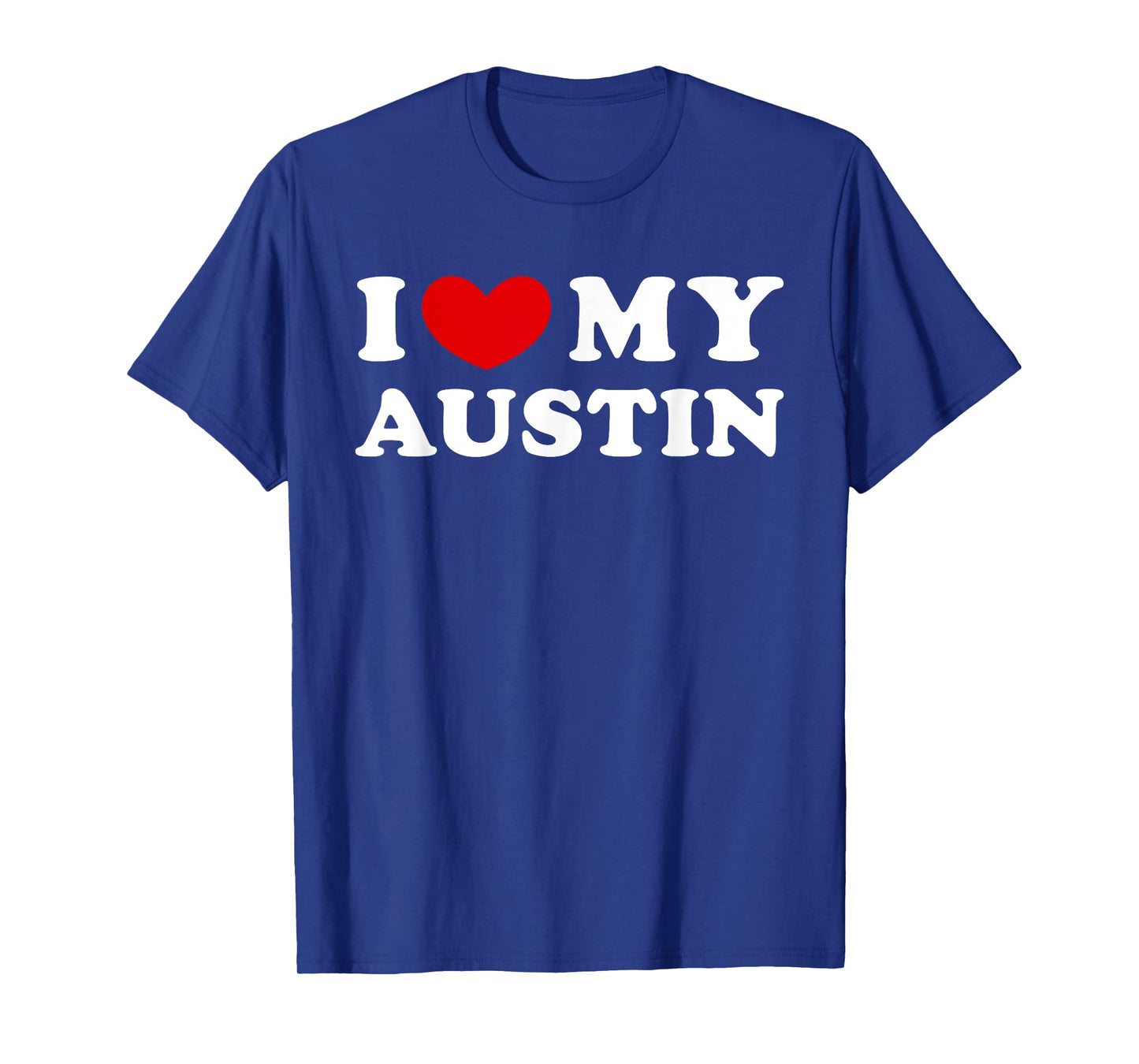 Personalized For Austin & Friends I Love My Austin, I Heart My Austin Unisex-Adults T-Shirt Black Small