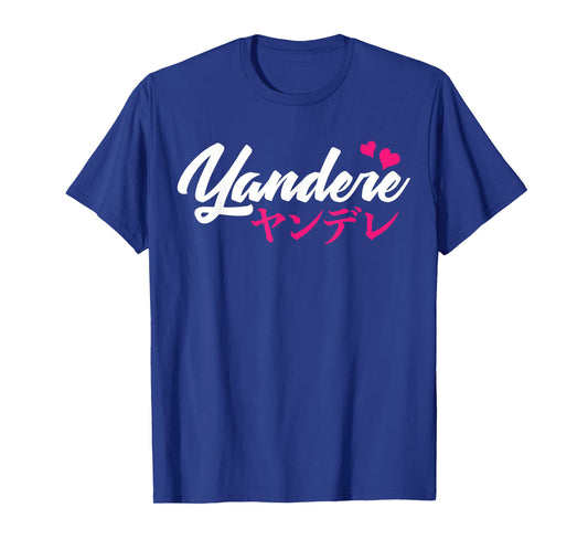 Yandere Anime Manga Fanboy Fangirl Sempai Men Women T-Shirt T-Shirt
