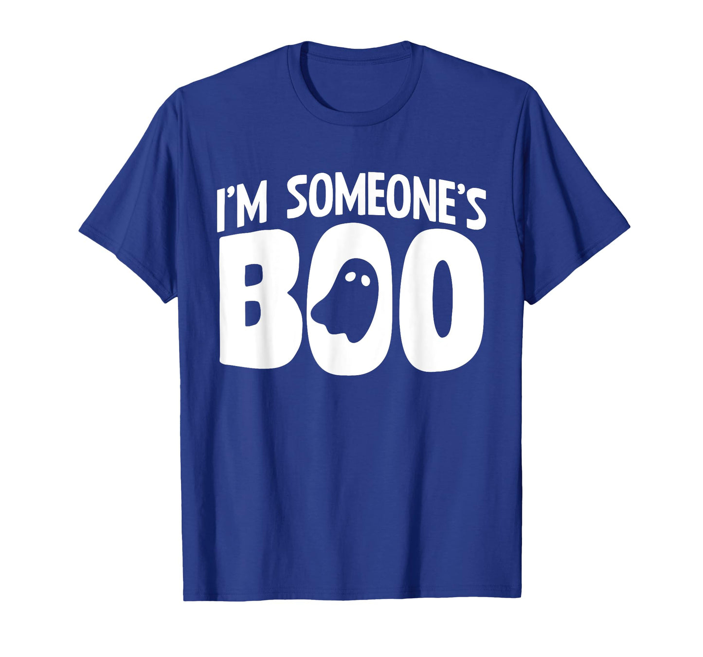 I'm Someone's Boo - Funny Halloween Ghost Gift T-Shirt