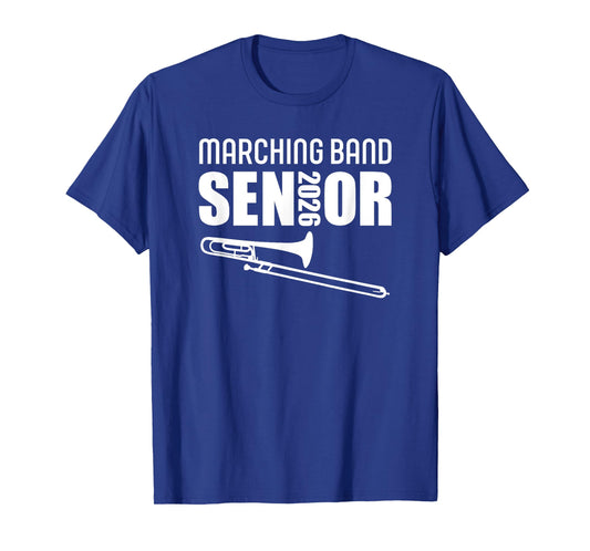 2026 Senior Trombone Player Class of 2026 Marching Band T-Shirt