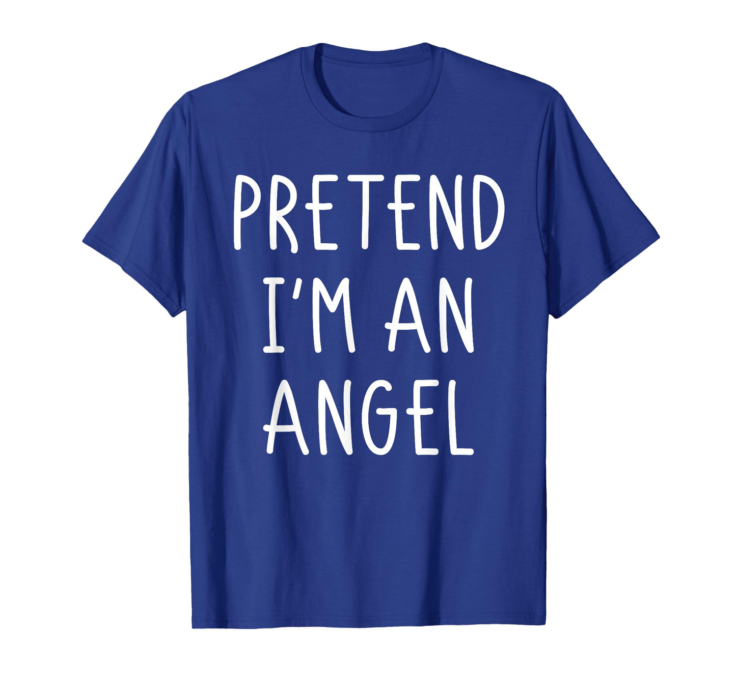 Halloween Costume Pretend Im An Angel Halloween Shirt Men T-Shirt