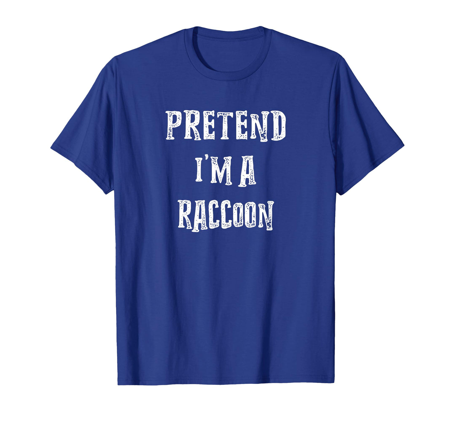 Pretend I'm A Raccoon Halloween Costume Couples Matching T-Shirt