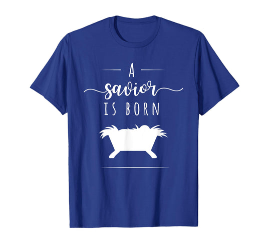 A Savior is Born Christian Jesus Nativity Christmas T Shirt