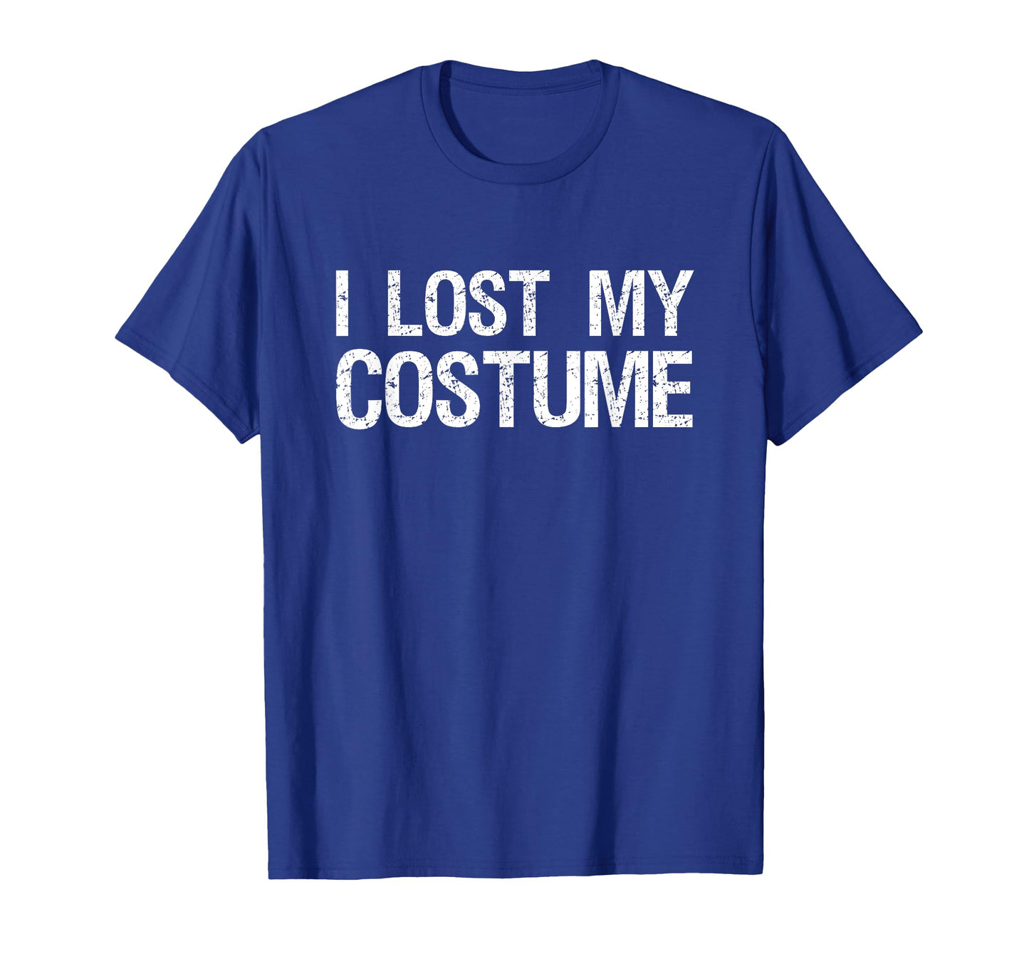 I Lost My Costume Funny Halloween T-Shirt