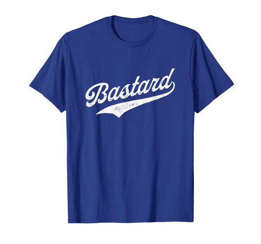 Bastard T-Shirt