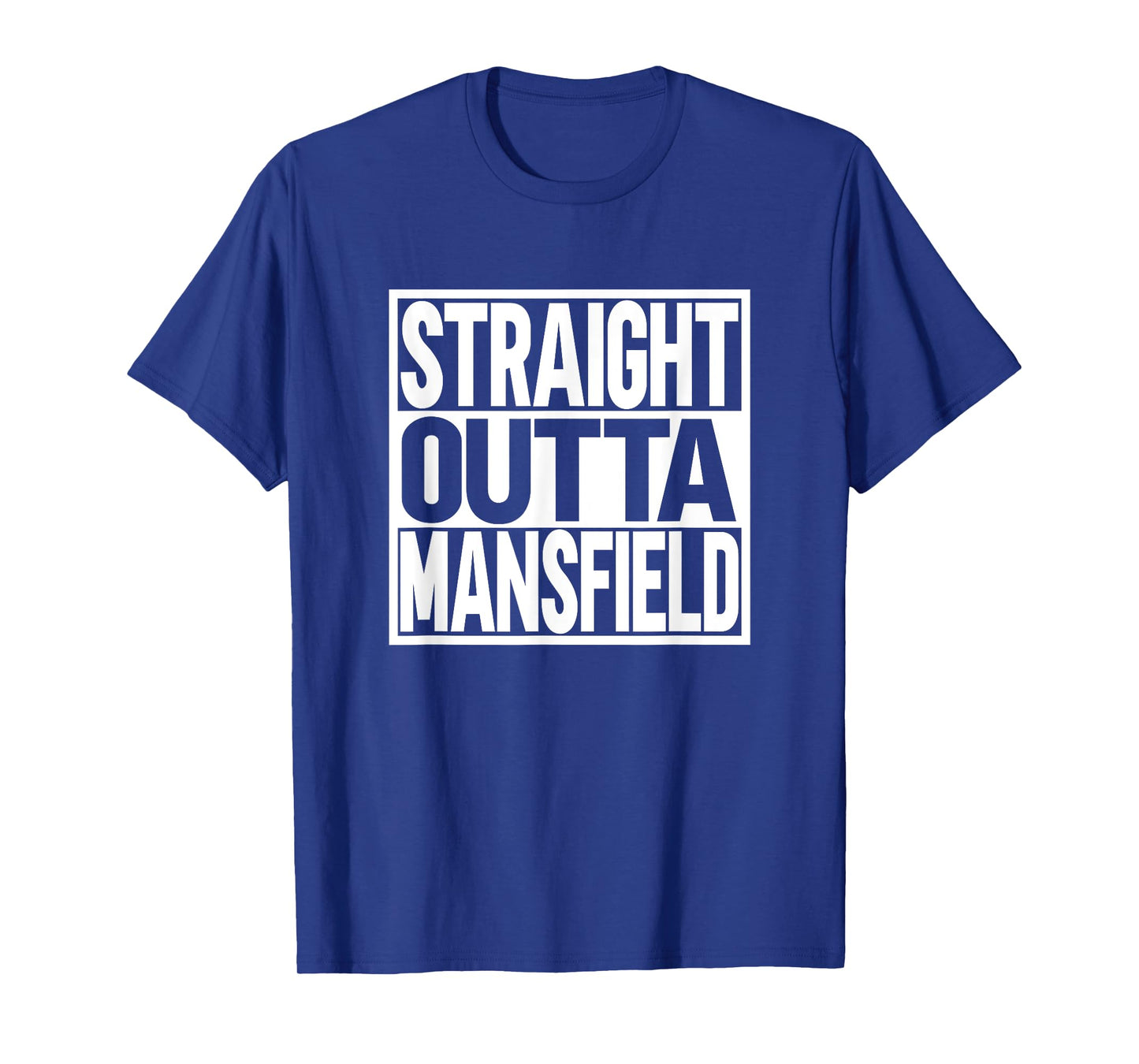 Straight Outta Mansfield T-Shirt