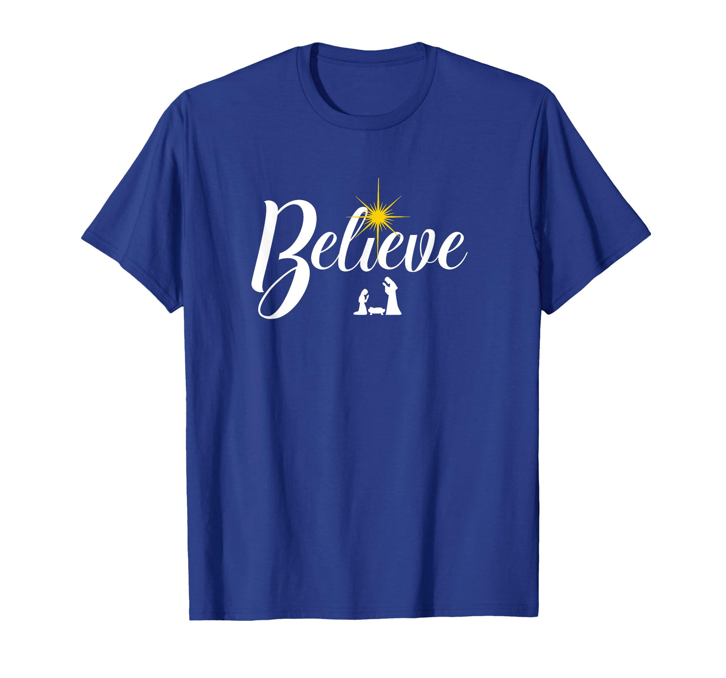 Believe Christmas Jesus Savior Born Manger Nativity Star T-Shirt