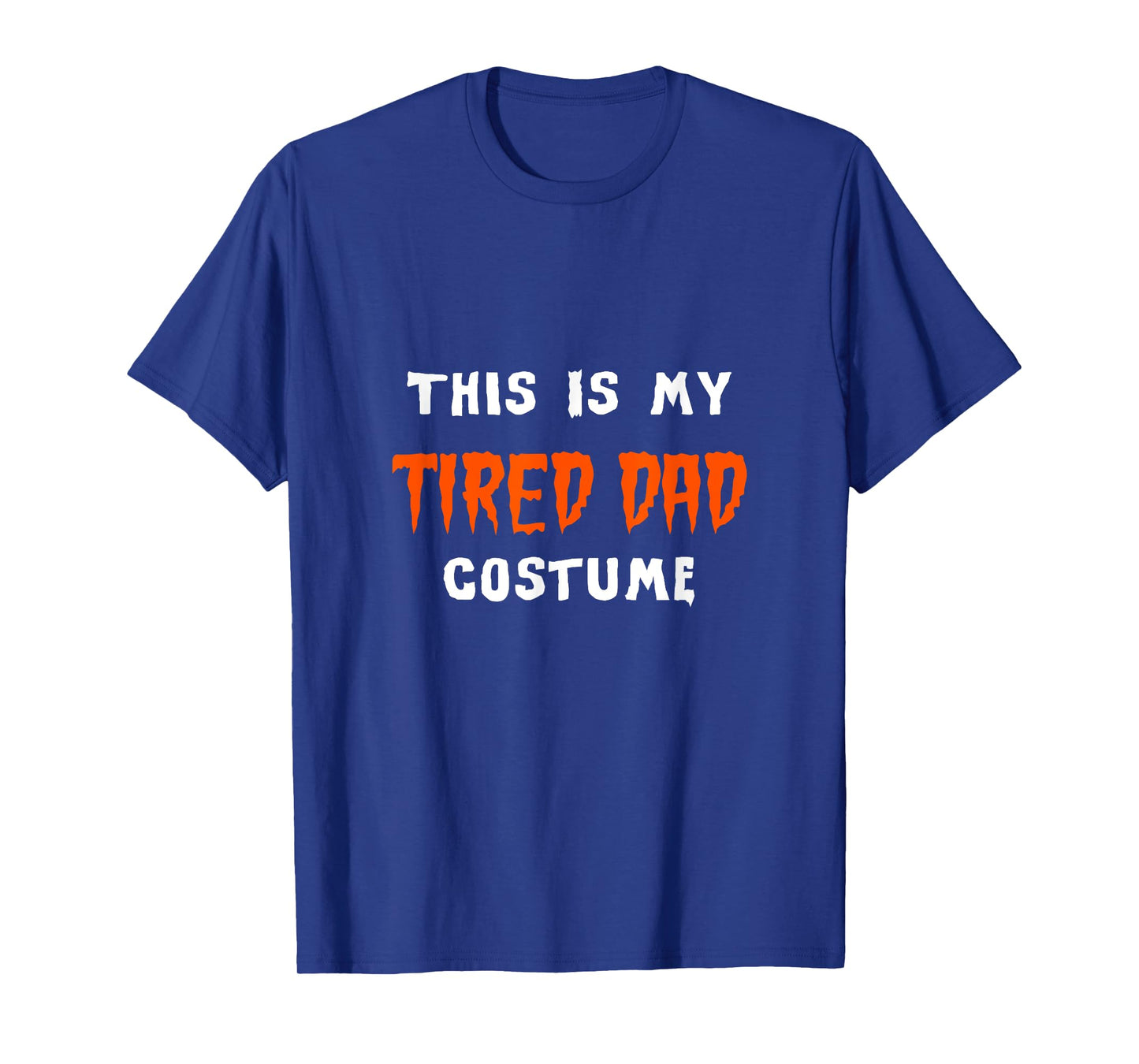This Is My Tired Dad Costume - Halloween Parent