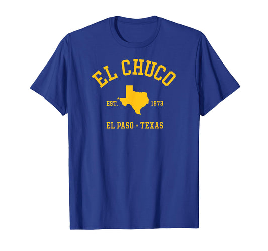 EL CHUCO El Paso TX Athletic Design W State Established 1873 T-Shirt