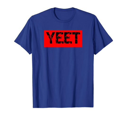 Yeet T-Shirt yeet! Meme Shirt - YEET Red YEET Funny Gift T-Shirt