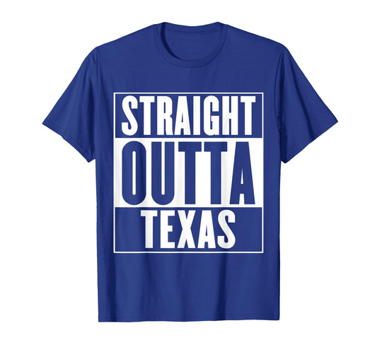 Texas - Straight Outta Texas T-Shirt