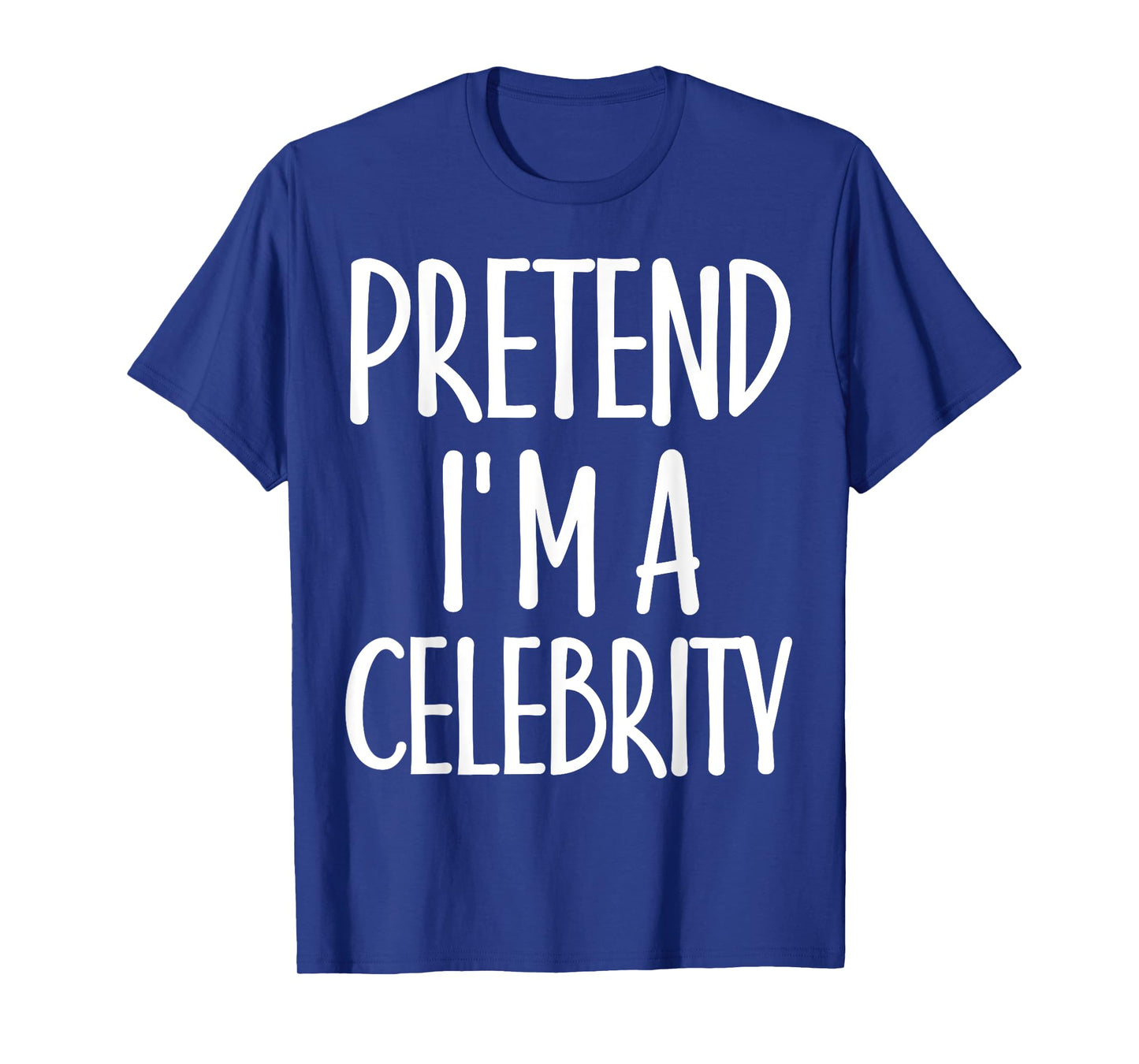 Easy Pretend I'm Celebrity Costume for Famous Halloween T-Shirt
