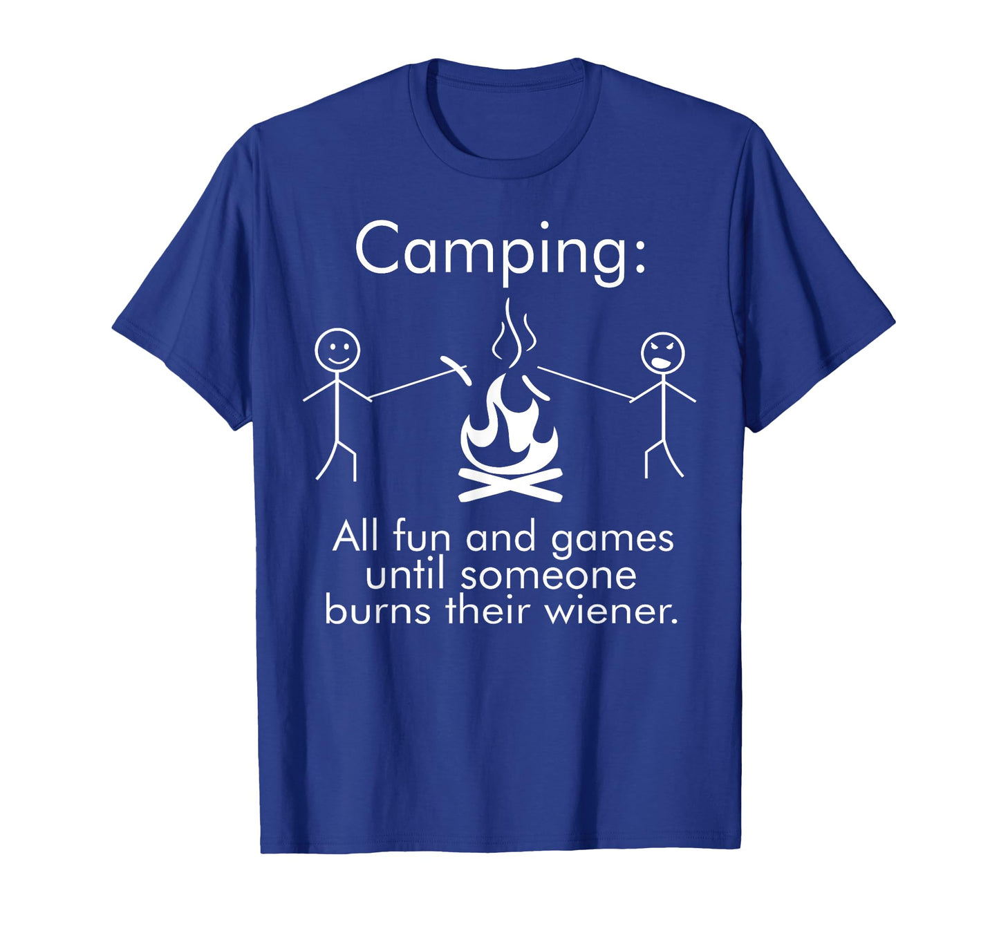 Funny Camping Shirt With Saying All Fun And Games Wiener Fun T-Shirt