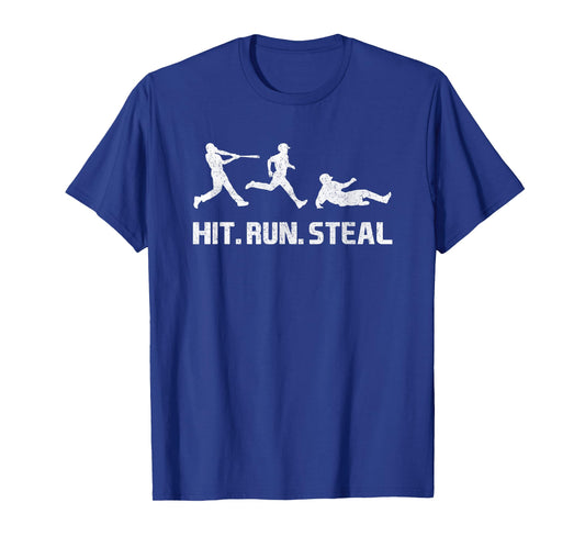 Hit, Run and Steal! Funny Baseball Player T-Shirt