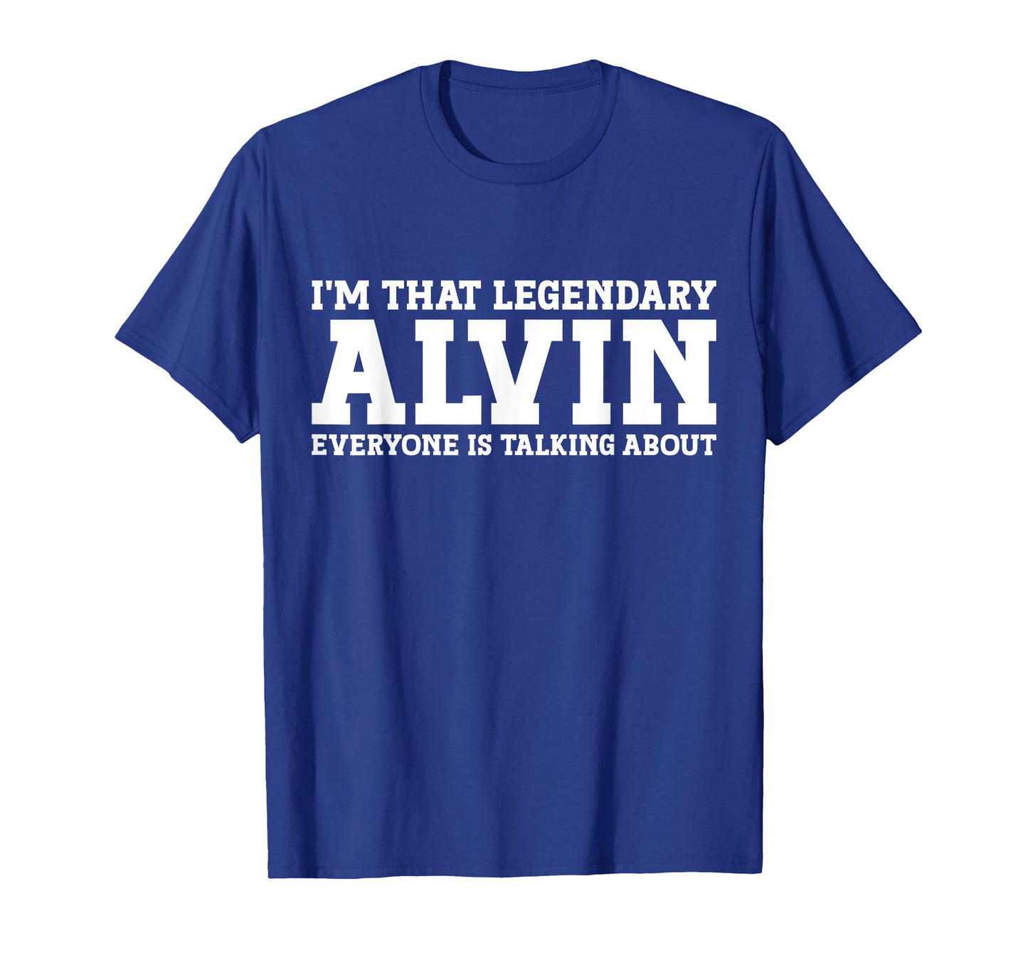 Alvin Personal Name Funny Alvin T-Shirt