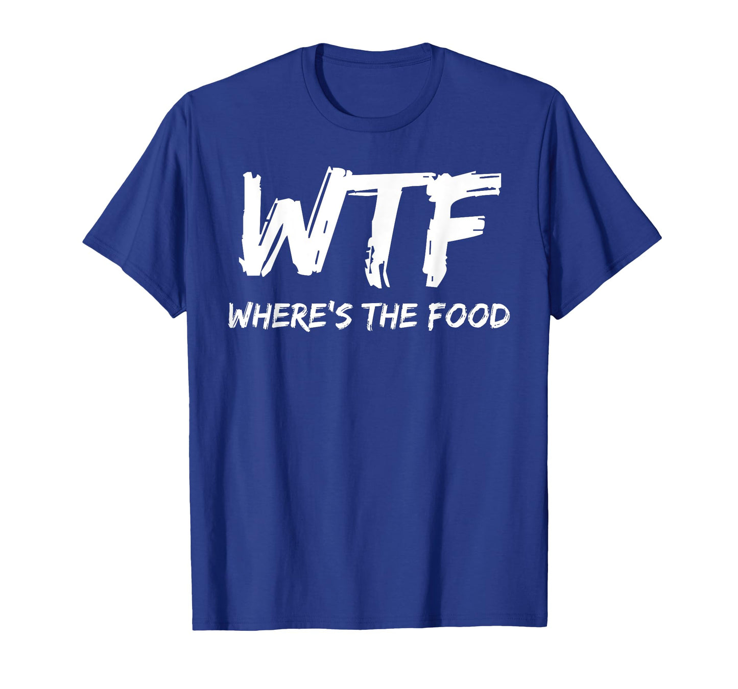 Funny WTF Where's The Food Foodie T-Shirt
