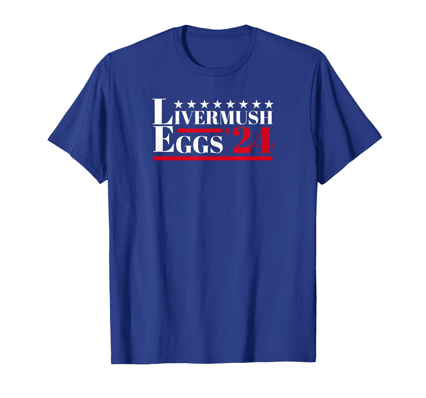 Livermush Eggs Southern Food Foodie Humor Political Election T-Shirt