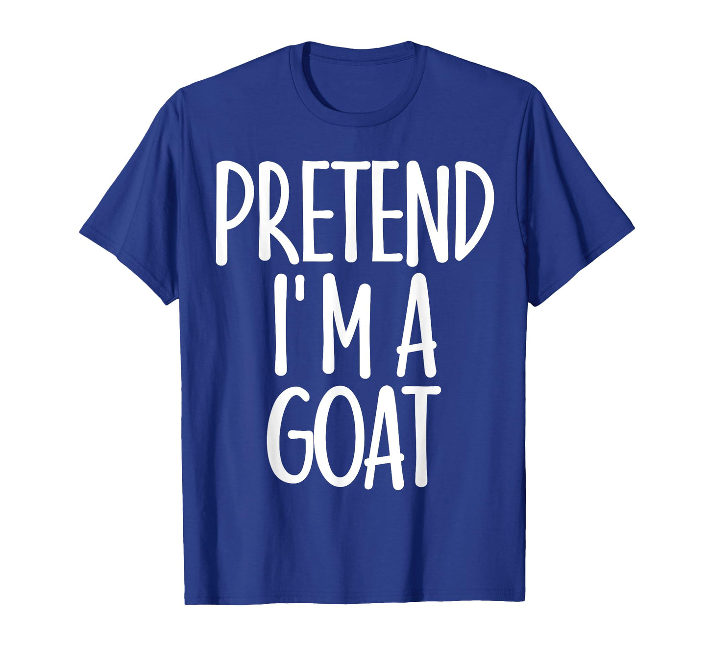 Easy Pretend I'm Goat Costume Gift Funny Farmer Halloween T-Shirt
