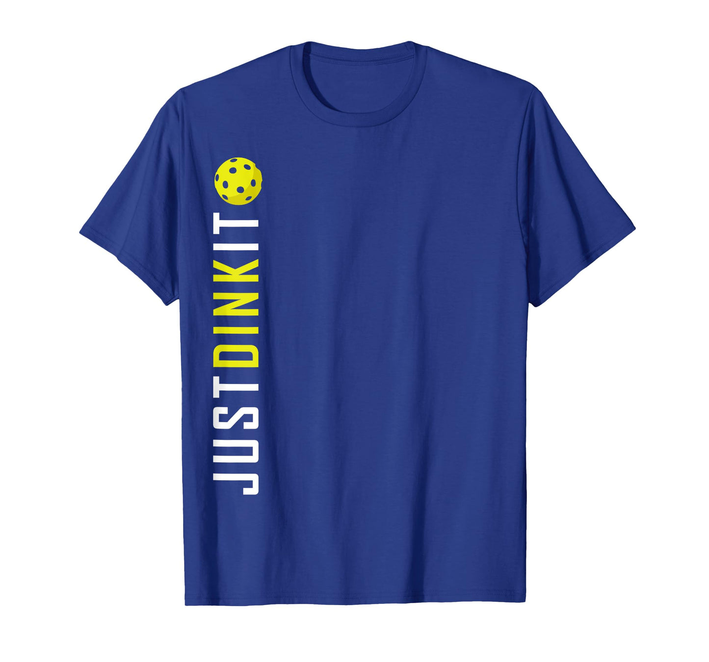Just Dink It Shirt 2, Funny Pickleball Ball Retirement Gift T-Shirt