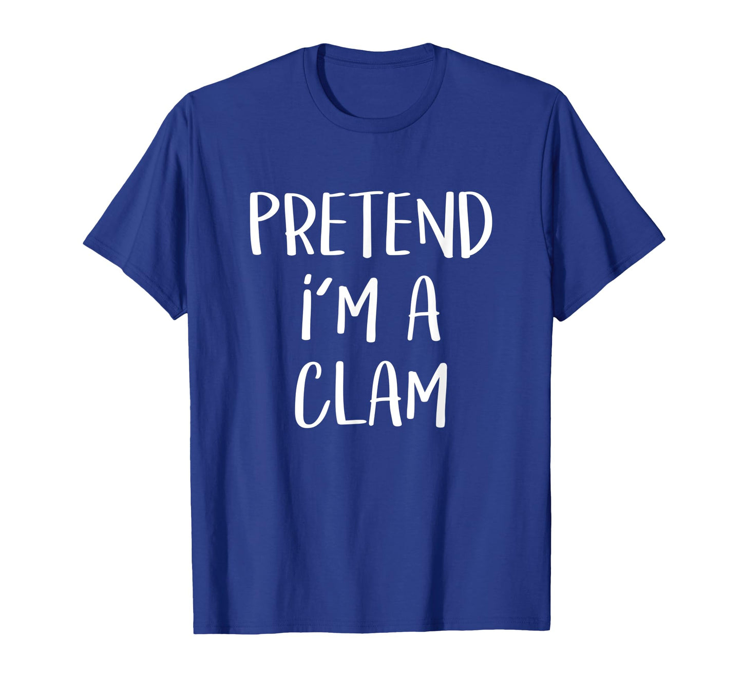 Pretend I'm A Clam Costume Funny Seafood Halloween Party T-Shirt