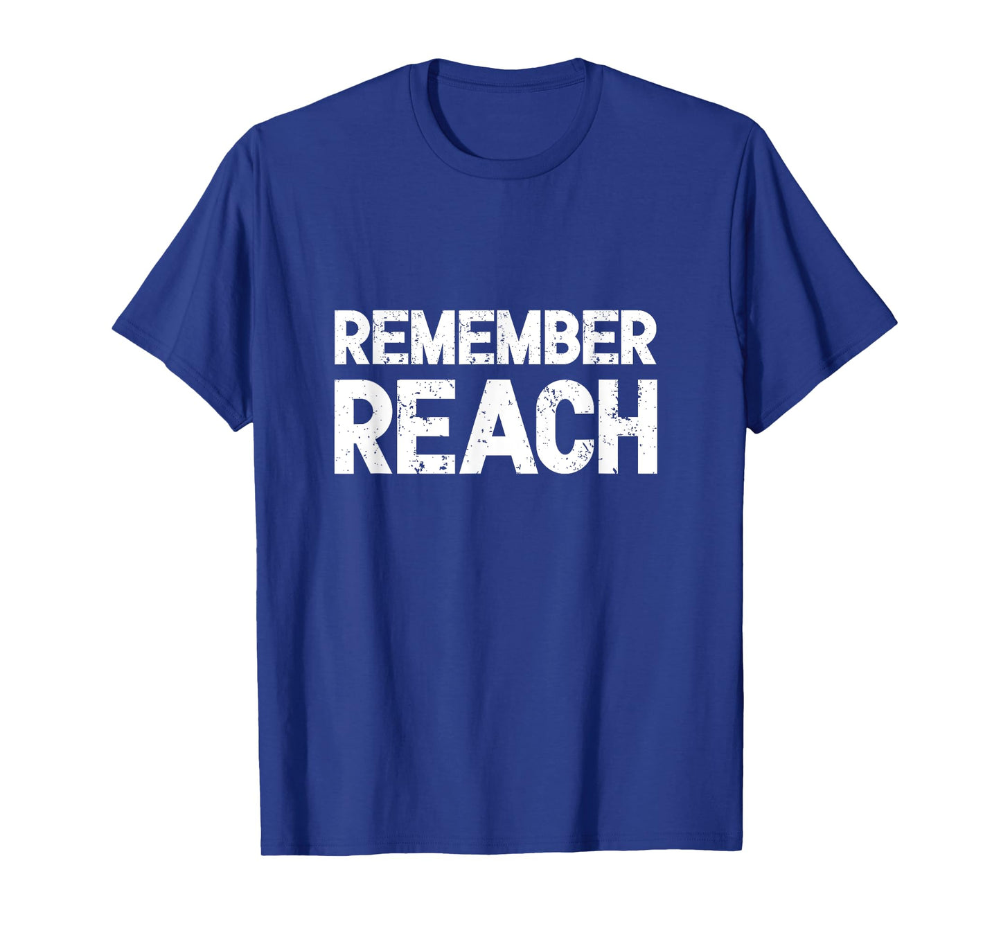 Remember Reach - Sentimental Design For Nobel Team Fans T-Shirt