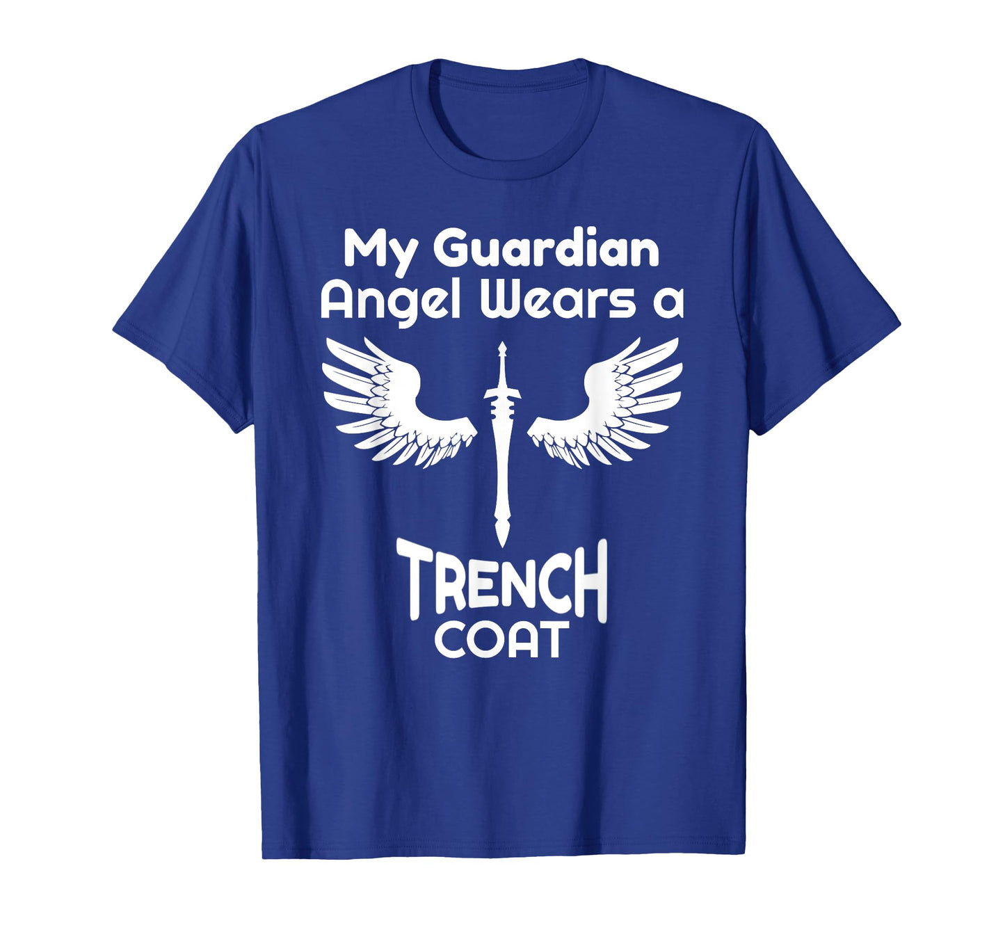 My Guardian Angel Wears a Trench Coat Funny Graphic T-Shirt