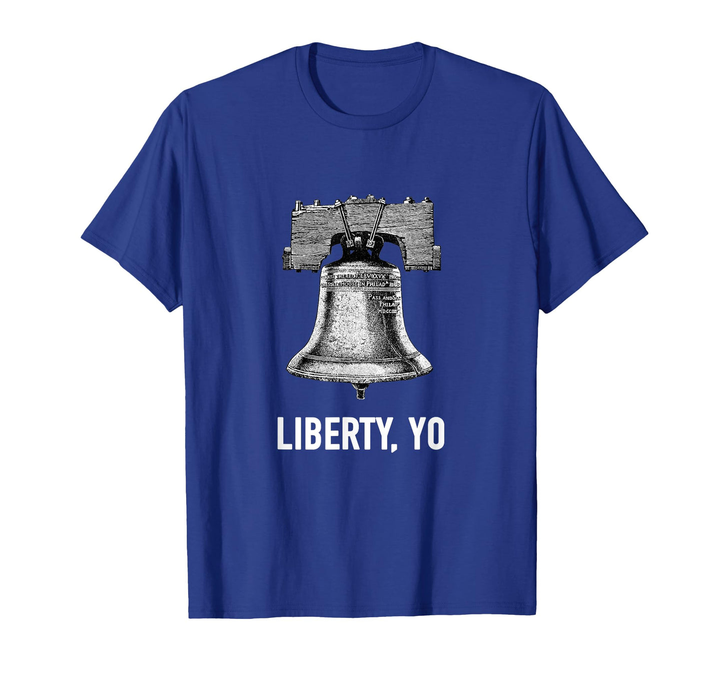 Liberty YO Philly Patriotic Liberty Bell Philadelphia Women Kids Men T-Shirt