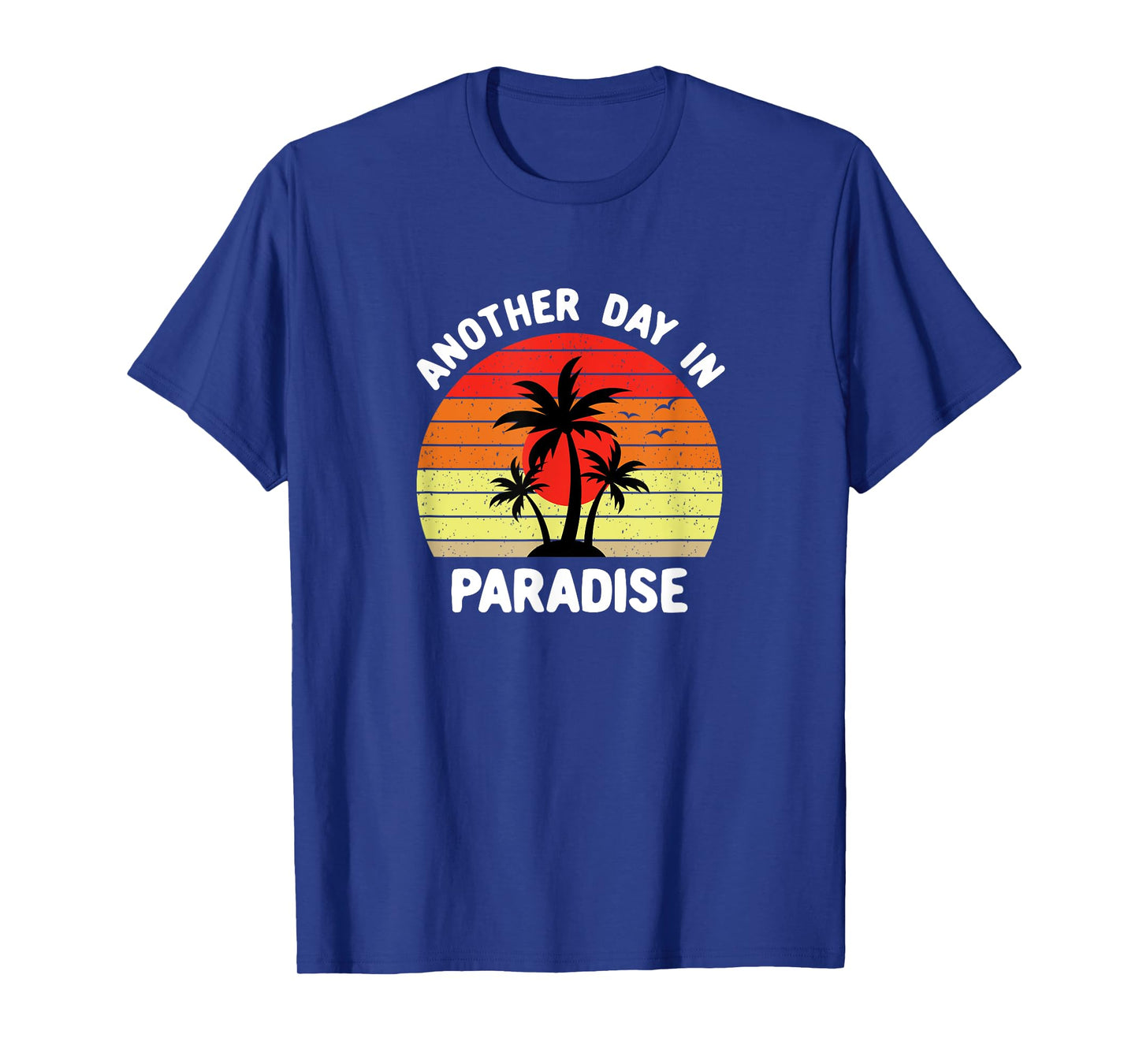 Another Day In Paradise Distressed T-Shirt