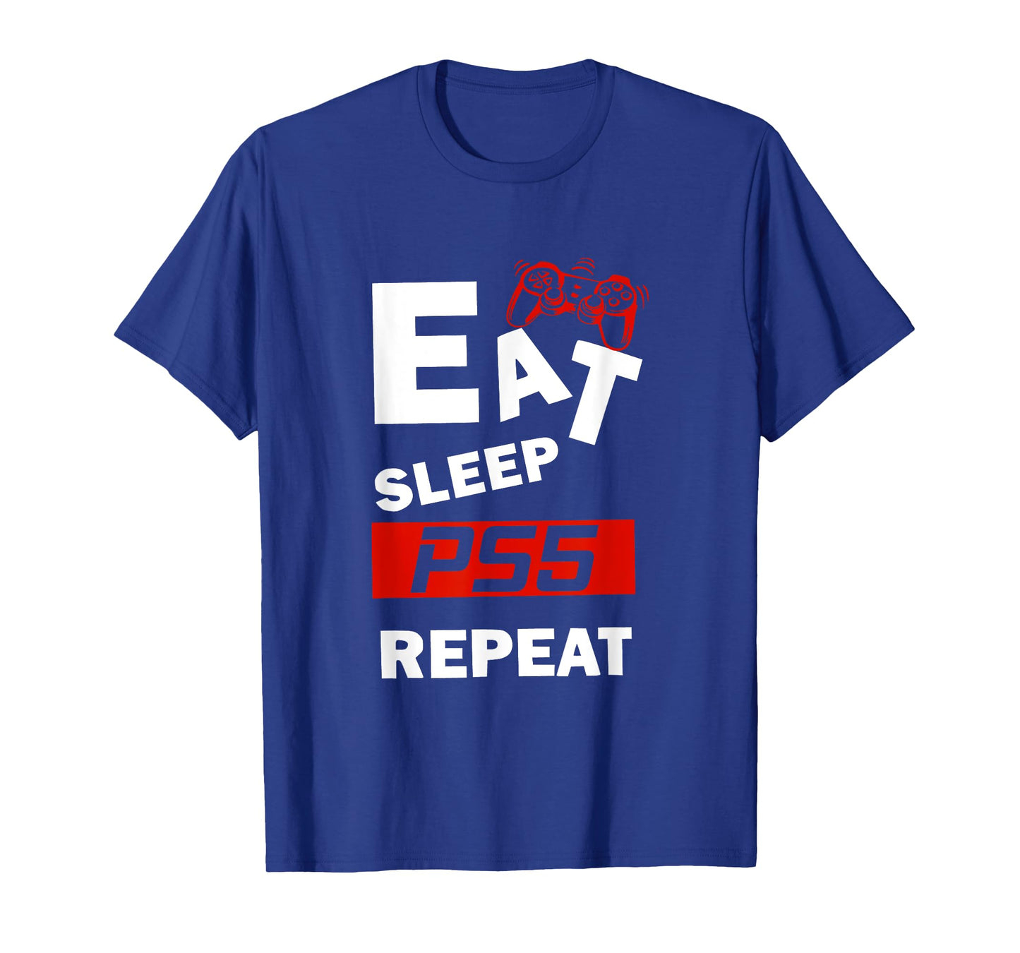Funny Eat Sleep PS5 Repeat for Lover Video Game T-Shirt