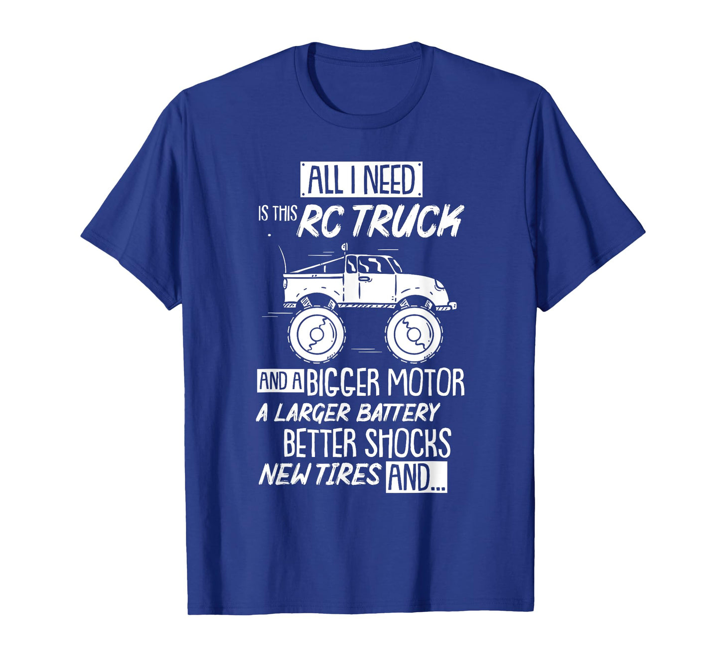 Funny RC Racing RC Truck Radio Controlled RC Car Saying T-Shirt