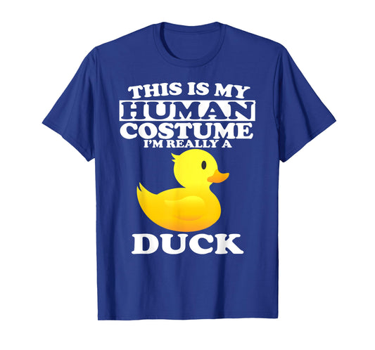 This Is My Human Costume I'm Really A Duck T-Shirt T-Shirt