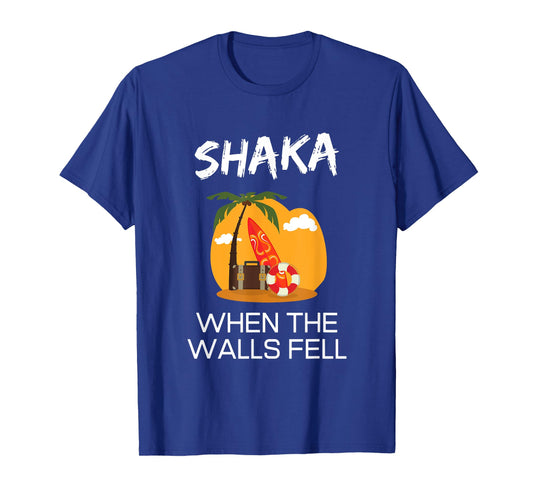 Shaka When The Walls Fell Hawaiian Greetings Alien Language T-Shirt