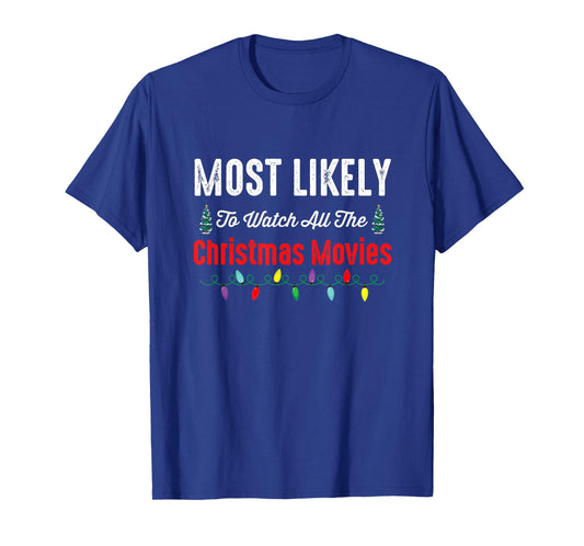 Family Christmas PJs Most Likely To Shirt Funny Matching T-Shirt