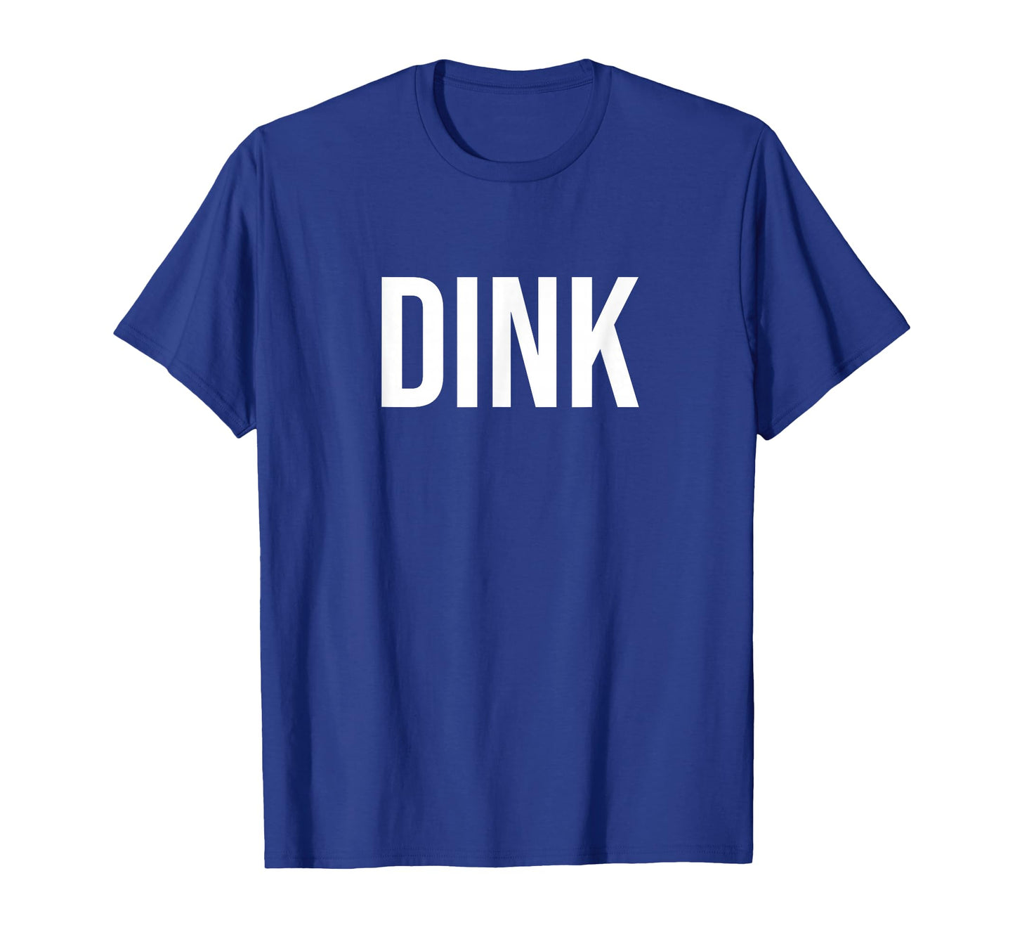 Dink T-Shirt