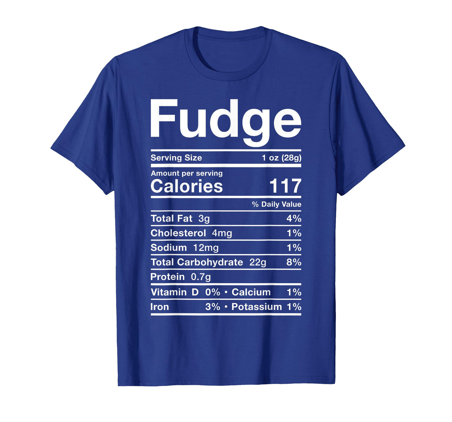 Fudge Nutrition Facts Costume Food Candy Chocolate Dessert T-Shirt