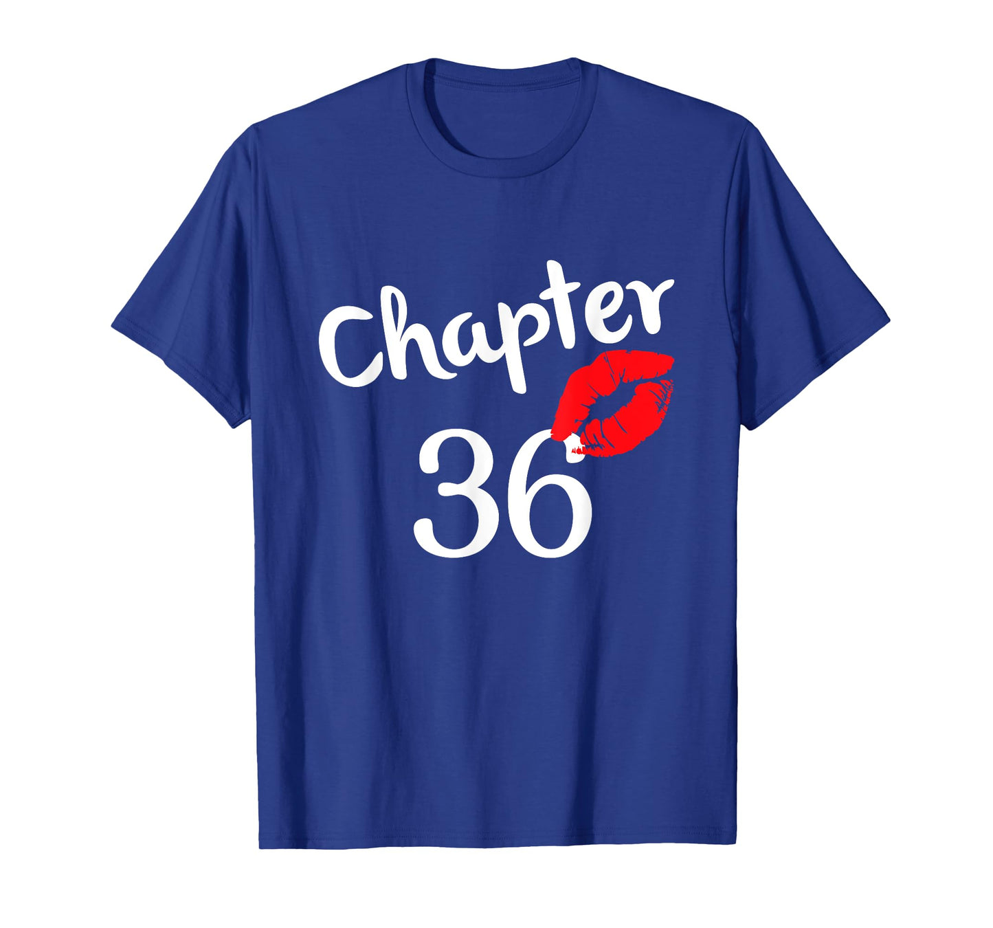 Chapter 36 years 36th Happy Birthday Lips Girls Born In 1985 T-Shirt