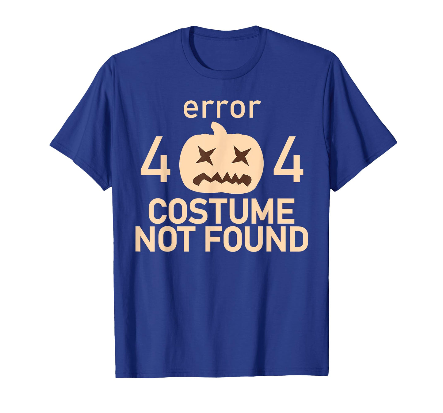 Error 404 Costume Not Found Low Budget Halloween Programmer T-Shirt