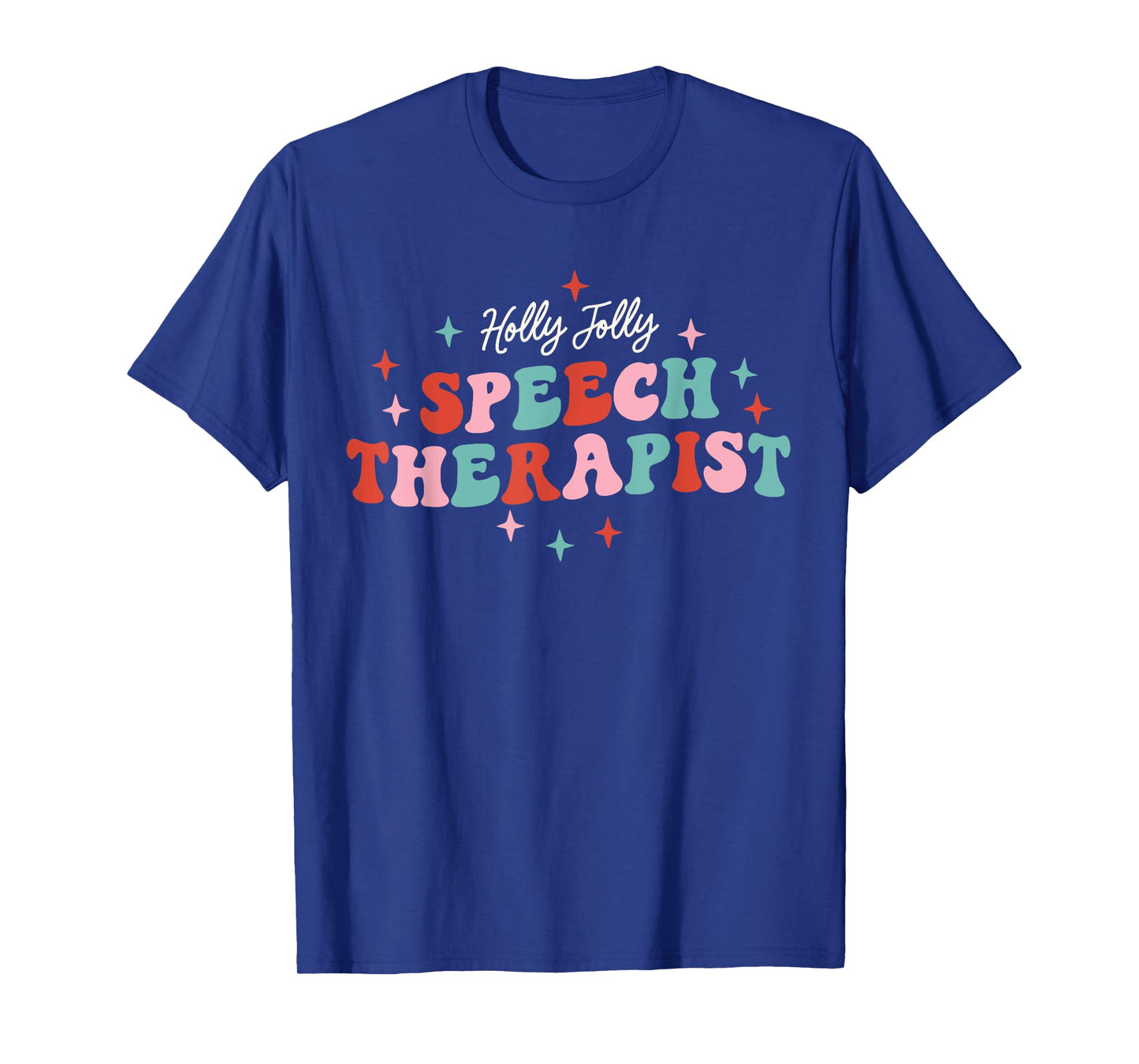 Holly Jolly Speech Therapist Christmas SLP Xmas Therapy T-Shirt