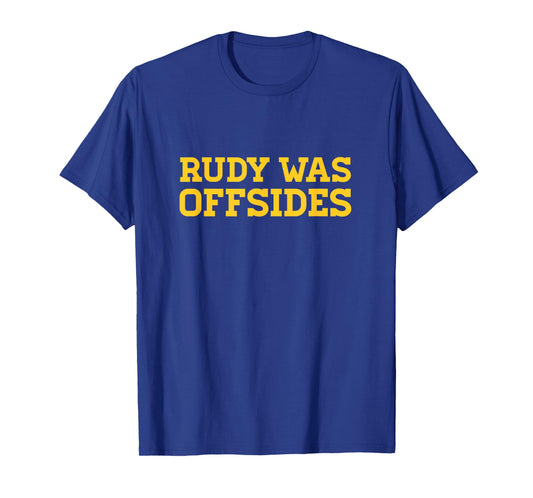 Funny College football Tees Rudy was offsides CFB - T-Shirt