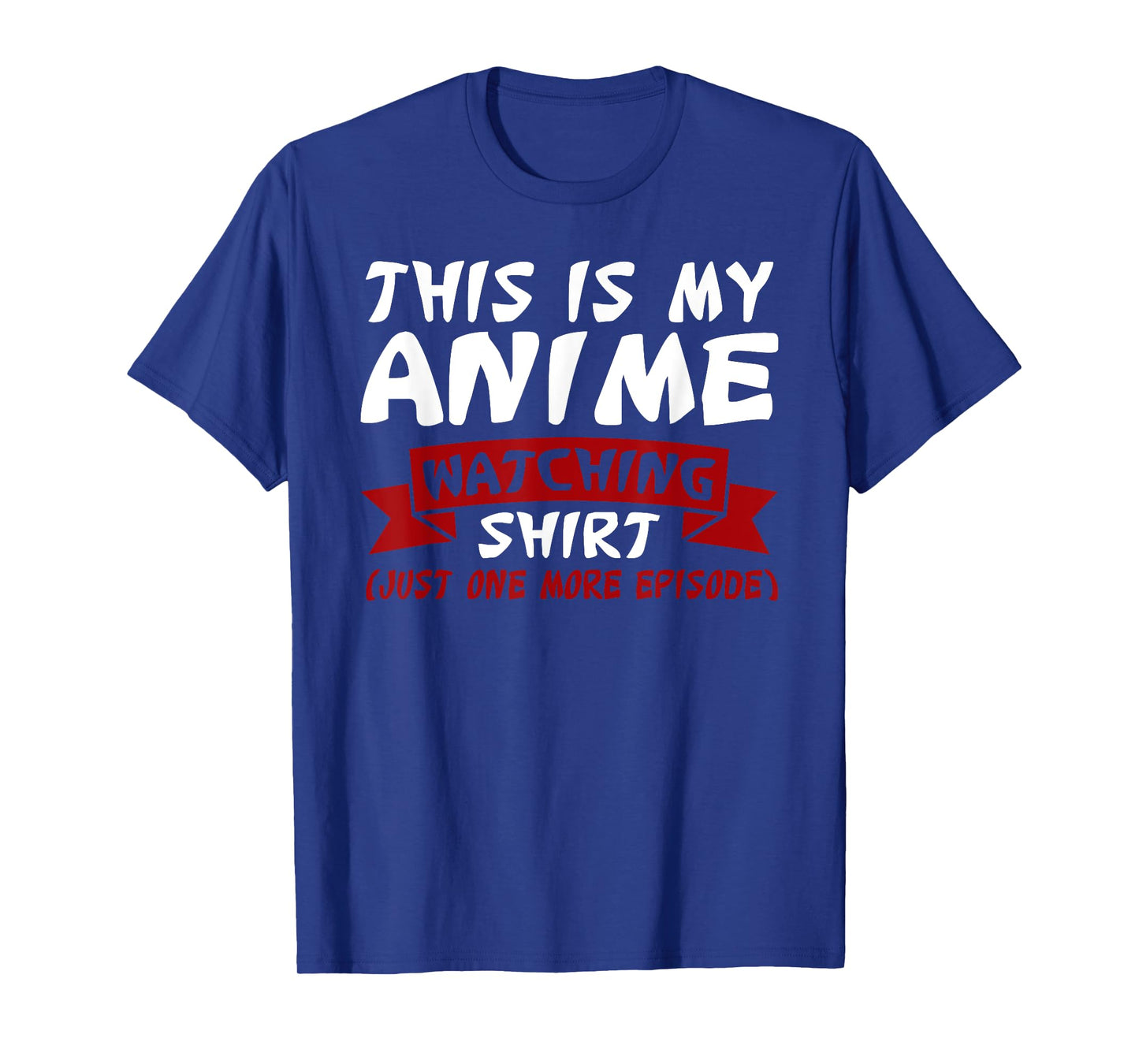 This is my Anime Watching Shirt Anime Merch Waifu Gift T-Shirt