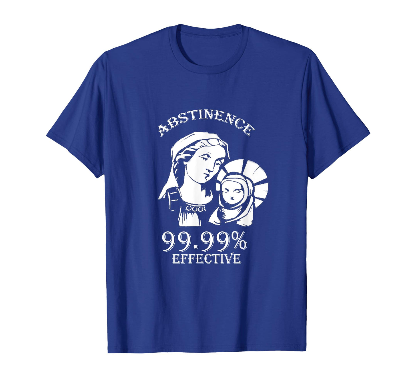 Abstinence 99.99% Effective Jesus funny Christmas Virgin T-Shirt