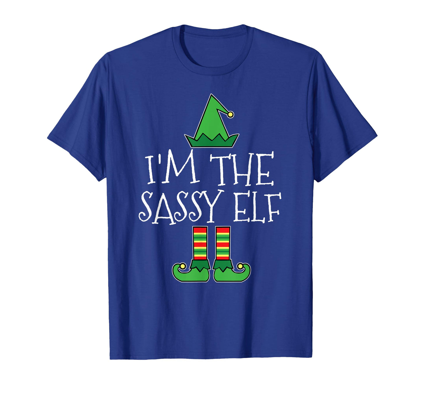 I'm Sassy Elf Matching Family Group Christmas T Shirt Funny