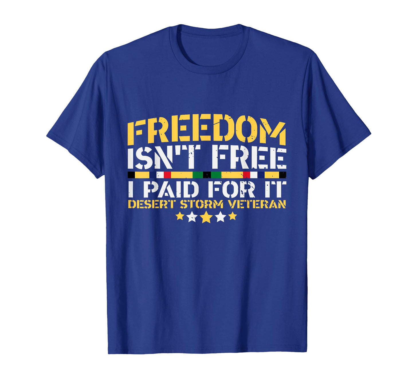 Desert Storm Veteran Freedom isn't Free T-Shirt