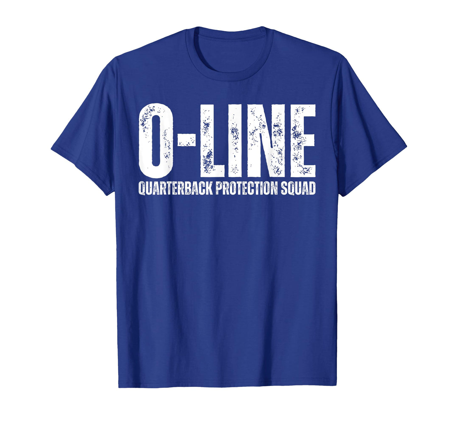 O-Line Quarterback Protection Squad Football Offensive Line T-Shirt