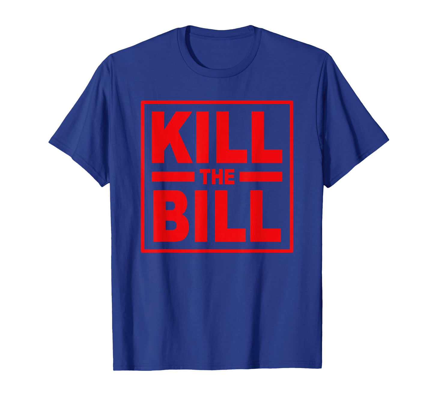 KILL THE BILL T-Shirt