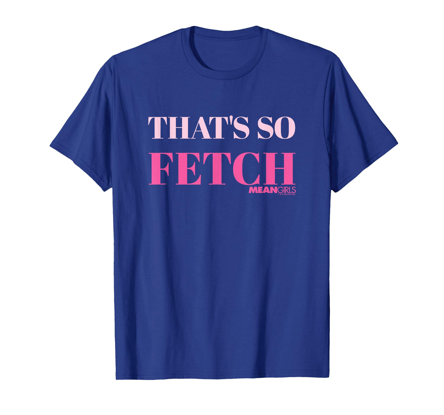 Mean Girls That's So Fetch T-Shirt