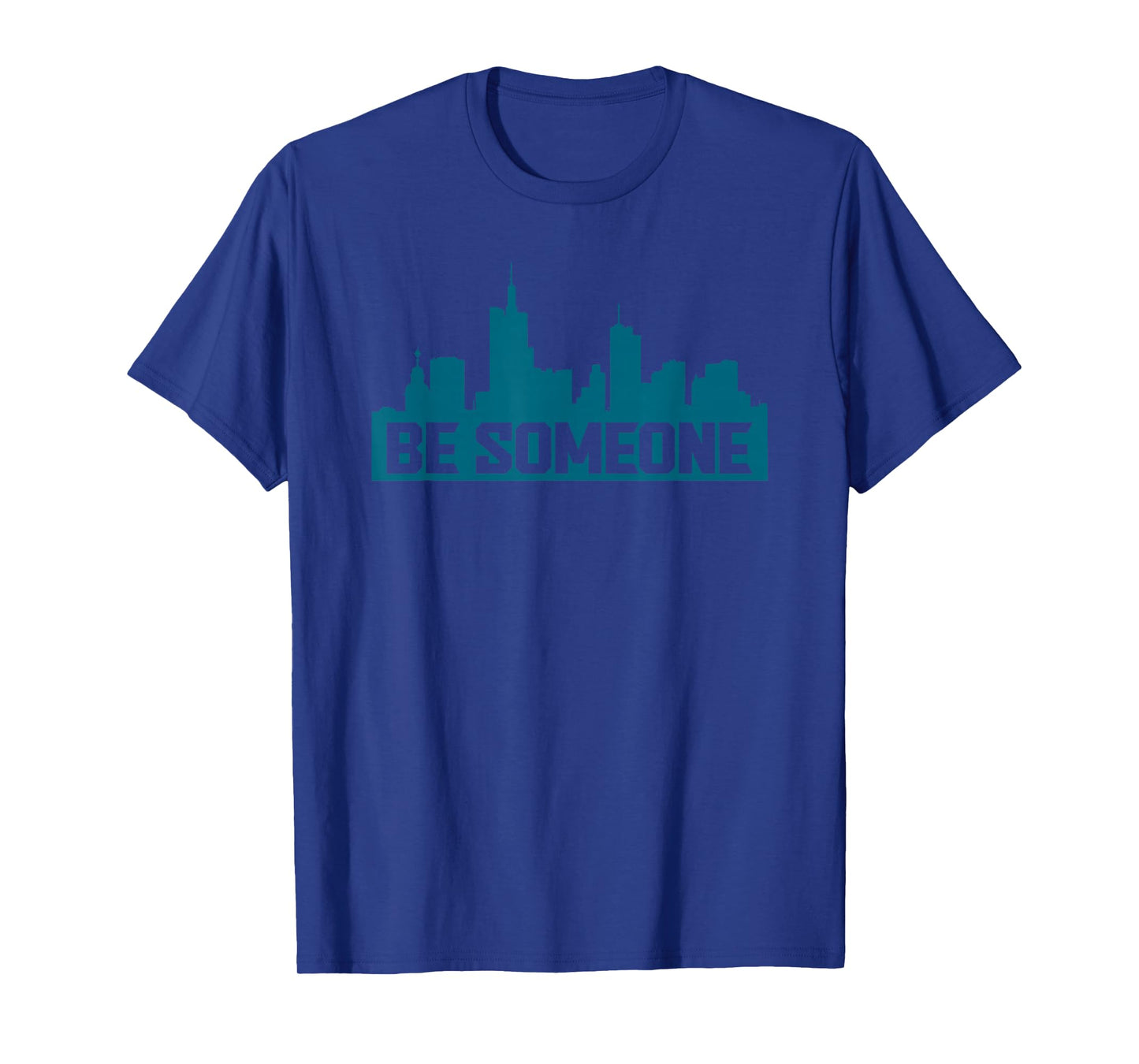 Be Someone H-Town Houston Texas T-Shirt