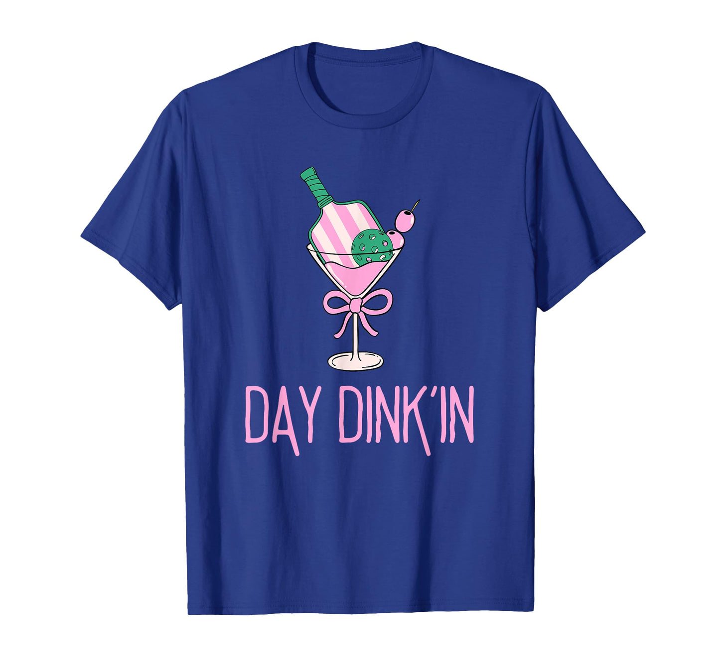 Funny Pink Pickleball Party, DAY DINK'IN T-Shirt
